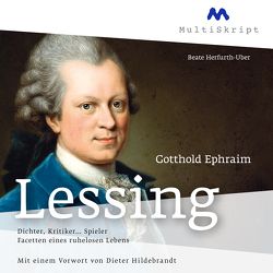 Gotthold Ephraim Lessing. Dichter, Kritiker… Spieler von Berthold,  Helmut, Helbling,  Niklaus, Herfurth-Uber,  Beate, Hildebrandt,  Dieter, Kaempfe,  Peter, Krahwinkel,  Lars, Nachtmann,  Julia, Stephan,  Grafikdesign, Uber,  Julius, Uter,  Jürgen