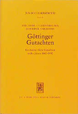 Göttinger Gutachten I von Christoph,  Joachim E., Frhr.von Campenhausen,  Axel