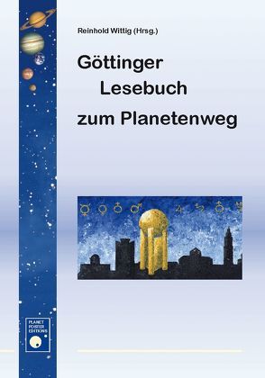Göttinger Lesebuch zum Planetenweg von Wittig,  Reinhold