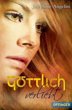 Göttlich 3. Göttlich verliebt von Angelini,  Josephine, Hörl,  Hanna, Kneißl,  Michaela, Wiemken,  Simone