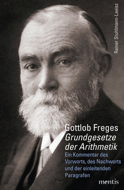 Gottlob Freges „Grundgesetze der Arithmetik“ von Stuhlmann-Laeisz,  Rainer