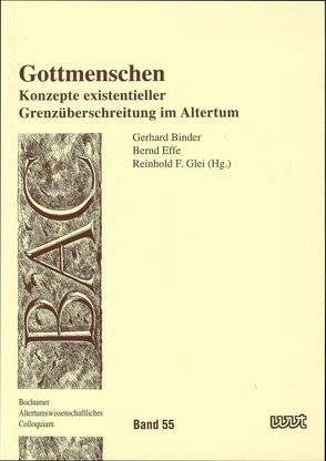 Gottmenschen von Binder,  Gerhard, Effe,  Bernd, Glei,  Reinhold F.