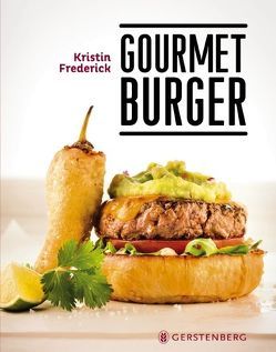 Gourmet Burger von David,  Bonnier, Frederick,  Kristin, Nunes,  Julia Paiva