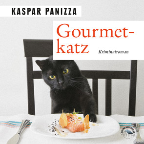 Gourmetkatz von Birnstiel,  Thomas, Gscheidle,  Tillmann, Panizza,  Kaspar