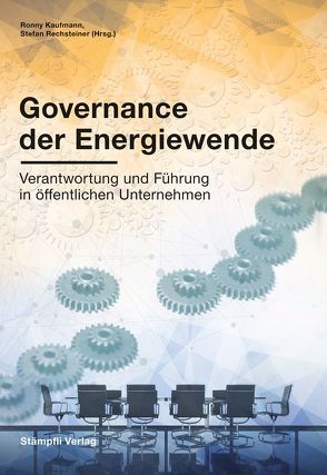 Governance der Energiewende von Kaufmann,  Ronny, Rechsteiner,  Stefan