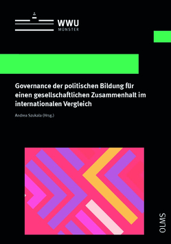 Governance der politischen Bildung für einen gesellschaftlichen Zusammenhalt im internationalen Vergleich von Szukala,  Andrea