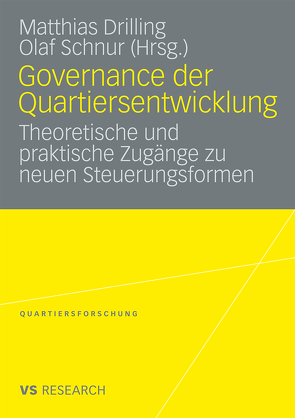 Governance der Quartiersentwicklung von Drilling,  Matthias, Schnur,  Olaf