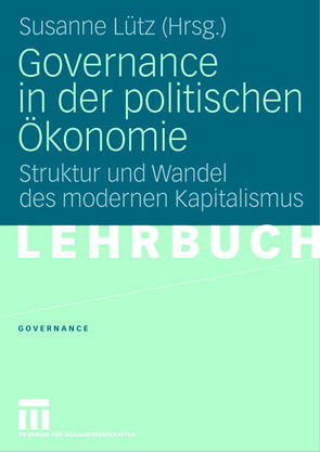 Governance in der politischen Ökonomie von Luetz,  Susanne