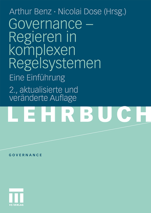 Governance – Regieren in komplexen Regelsystemen von Benz,  Arthur, Dose,  Nicolai