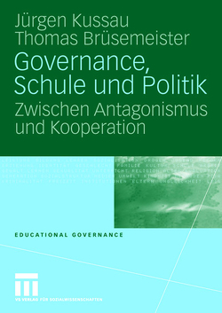 Governance, Schule und Politik von Brüsemeister,  Thomas, Kussau,  Jürgen