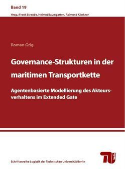 Governance-Strukturen in der maritimen Transportkette. von Grig,  Roman