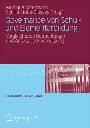 Governance von Schul- und Elementarbildung von Ratermann,  Monique, Stöbe-Blossey,  Sybille