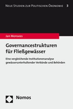 Governancestrukturen für Fließgewässer von Monsees,  Jan
