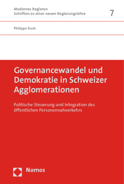 Governancewandel und Demokratie in Schweizer Agglomerationen von Koch,  Philippe