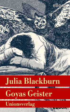 Goyas Geister von Blackburn,  Julia, Schaden,  Barbara