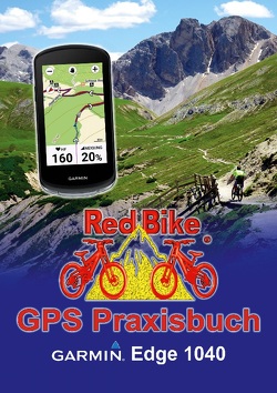 GPS Praxisbuch Garmin Edge 1040 von Nußdorf, ,  Red Bike