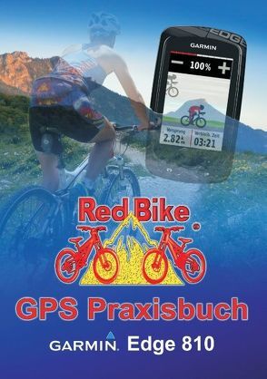 GPS Praxisbuch Garmin Edge 810 von Redbike,  Nußdorf