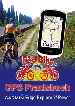 GPS Praxisbuch Garmin Edge Explore 2/Power von Nußdorf, ,  Red Bike