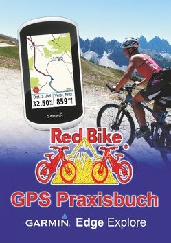 GPS Praxisbuch Garmin Edge Explore von Nußdorf,  RedBike