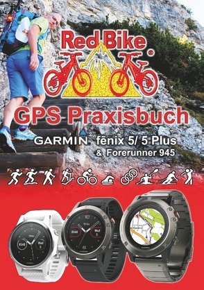GPS Praxisbuch Garmin fenix 5 -Serie von Redbike,  Nußdorf