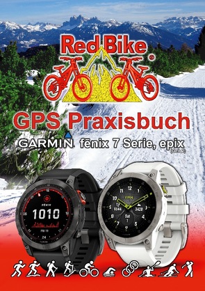 GPS Praxisbuch Garmin fenix 7 Serie/ epix (Gen2) von Nußdorf, ,  Red Bike