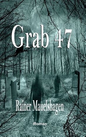 Grab 47 von Mauelshagen,  Rainer