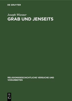 Grab und Jenseits von Wiesner,  Joseph