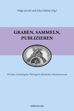 Graben, sammeln, publizieren von Jarecki,  Helge, Palatini,  John