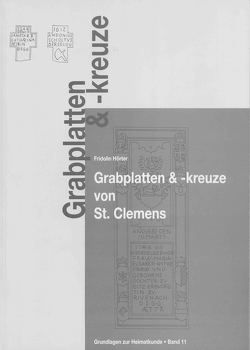 Grabplatten und -kreuze von St. Clemens von Busch,  Richard, Hörter,  Fridolin, Krümmel,  Achim, Schüller,  Hans