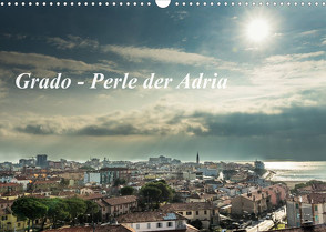 Grado – Perle der Adria (Wandkalender 2023 DIN A3 quer) von cmarits,  hannes