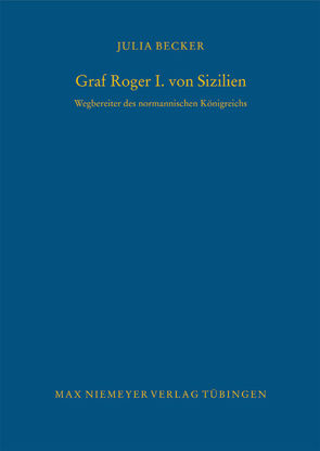 Graf Roger I. von Sizilien von Becker,  Julia