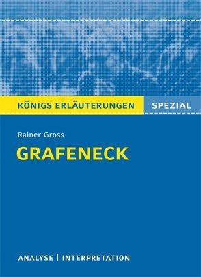 Grafeneck von Rainer Gross. Königs Erläuterungen Spezial. von Freund-Spork,  Walburga, Gross,  Rainer