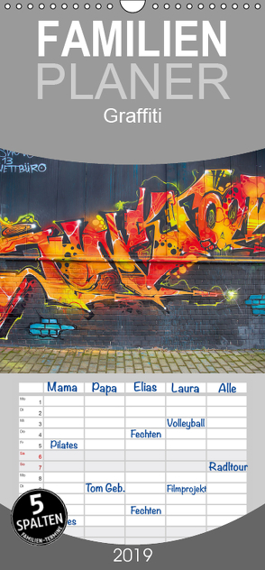 Graffiti – Familienplaner hoch (Wandkalender 2019 , 21 cm x 45 cm, hoch) von Meutzner,  Dirk