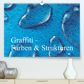Graffiti – Farben & Strukturen (Premium, hochwertiger DIN A2 Wandkalender 2023, Kunstdruck in Hochglanz) von Pocketkai
