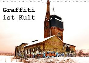 Graffiti ist Kult (Wandkalender 2018 DIN A4 quer) von Kauss www.kult-fotos.de,  Kornelia