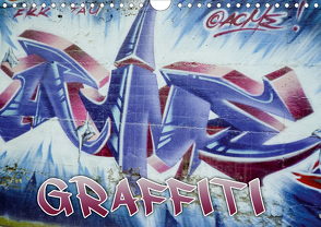 Graffiti – Kunst aus der Dose (Wandkalender 2021 DIN A4 quer) von ACME