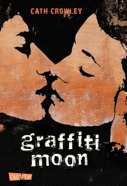 Graffiti Moon von Ahrens,  Henning, Crowley,  Cath