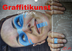 Graffitikunst Dresden (Wandkalender 2019 DIN A3 quer) von Meutzner,  Dirk
