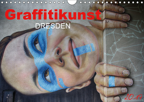 Graffitikunst Dresden (Wandkalender 2019 DIN A4 quer) von Meutzner,  Dirk