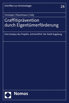 Graffitiprävention durch Eigentümerförderung von Christoph,  Stephan, Fleischmann,  Lena, Folly,  Anna-Sophia