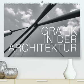 GRAFIK IN DER ARCHITEKTUR (Premium, hochwertiger DIN A2 Wandkalender 2023, Kunstdruck in Hochglanz) von J. Richtsteig,  Walter