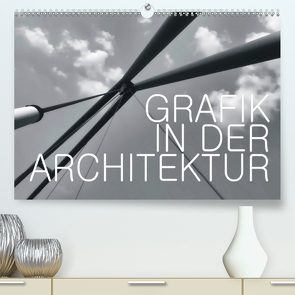 GRAFIK IN DER ARCHITEKTUR (Premium, hochwertiger DIN A2 Wandkalender 2020, Kunstdruck in Hochglanz) von J. Richtsteig,  Walter