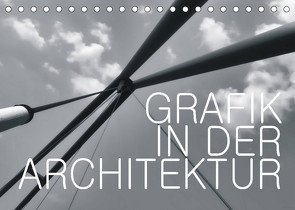 GRAFIK IN DER ARCHITEKTUR (Tischkalender 2023 DIN A5 quer) von J. Richtsteig,  Walter