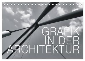 GRAFIK IN DER ARCHITEKTUR (Tischkalender 2024 DIN A5 quer), CALVENDO Monatskalender von J. Richtsteig,  Walter