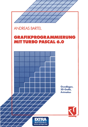 Grafikprogrammierung mit Turbo Pascal 6.0 von Bartel,  Andreas