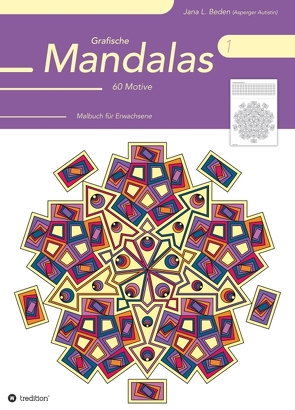 Grafische Mandalas 1 von Beden,  Jana L.