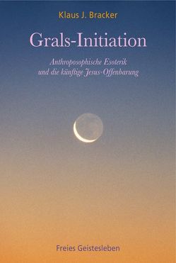 Grals-Initiation von Bracker,  Klaus J.