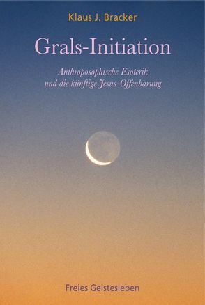 Grals-Initiation von Bracker,  Klaus J.