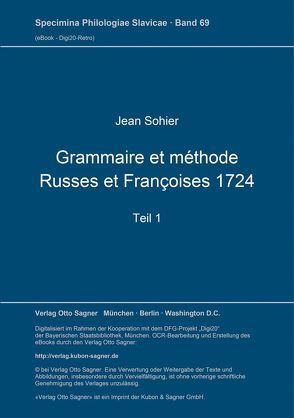 Grammaire et méthode Russes et Françoises 1724. Teil 1 von Sohier,  Jean