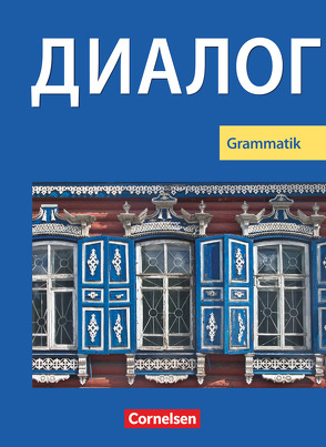 Dialog – Lehrwerk für den Russischunterricht – Russisch als 2. Fremdsprache – Ausgabe 2008 – 1.-5. Lernjahr von Walter,  Harry